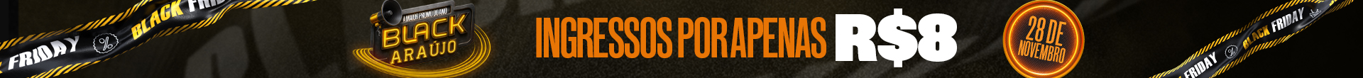 Black Friday - Cine Araújo