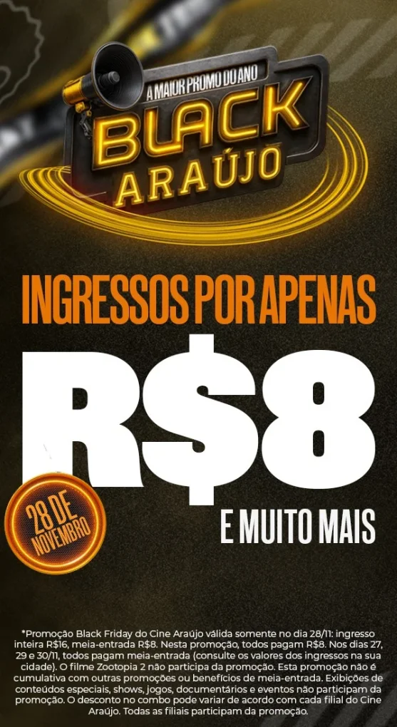 Black Friday - Cine Araújo